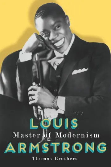 Cover of Louis Armstrong, Master of Modernism