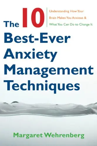 Cover of The 10 Best-Ever Anxiety Management Techniques