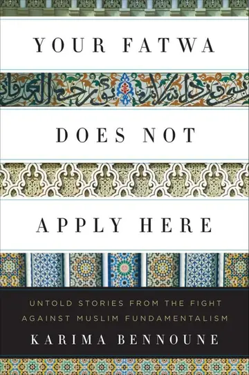 Cover of Your Fatwa Does Not Apply Here – Untold Stories from the Fight Against Muslim Fundamentalism