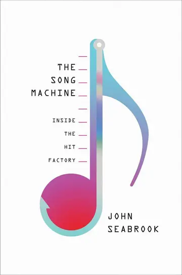 Cover of The Song Machine - Inside the Hit Factory