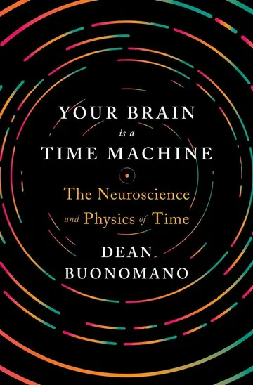 Cover of Your Brain Is a Time Machine