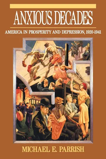 Cover of The Anxious Decades – America in Prosperity & Depression 1920–1941 (Paper)