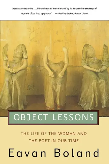 Cover of Object Lessons – The Life of the Woman & the Poet in Our Time