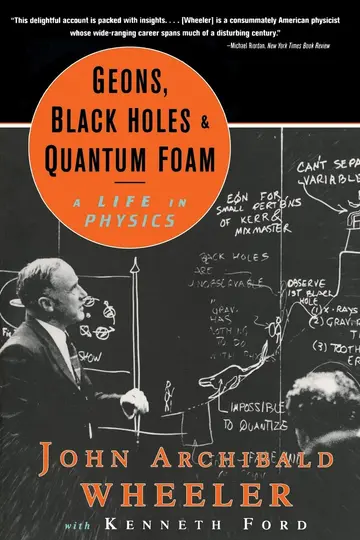 Cover of Geons, Black Holes, and Quantum Foam