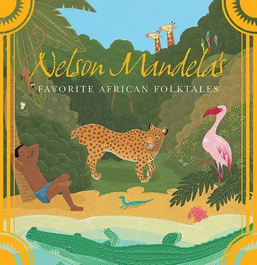 Cover of Nelson Mandela's Favorite African Folktales