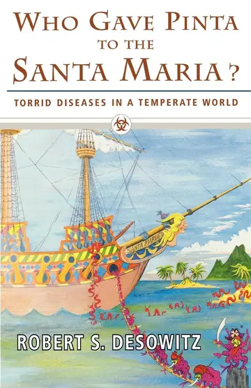 Cover of Who Gave Pinta to the Santa Maria? – Torrid Diseases in a Temperate World