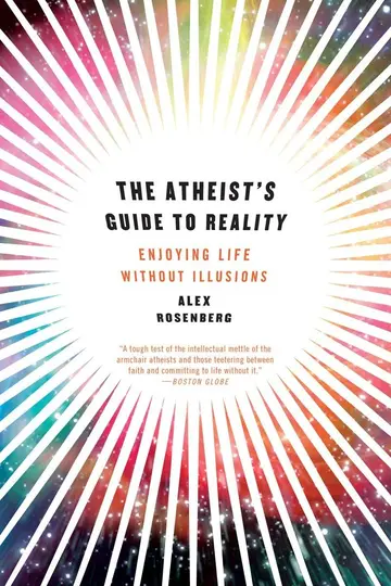 Cover of The Atheist′s Guide to Reality – Enjoying Life without Illusions