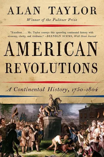 Cover of American Revolutions - A Continental History, 1750-1804