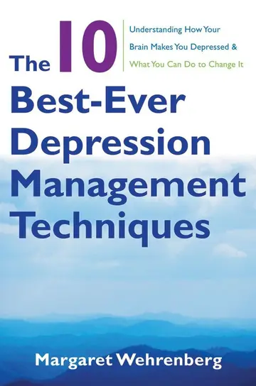 Cover of The 10 Best-Ever Depression Management Techniques