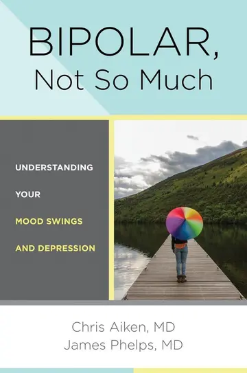 Cover of Bipolar, Not So Much