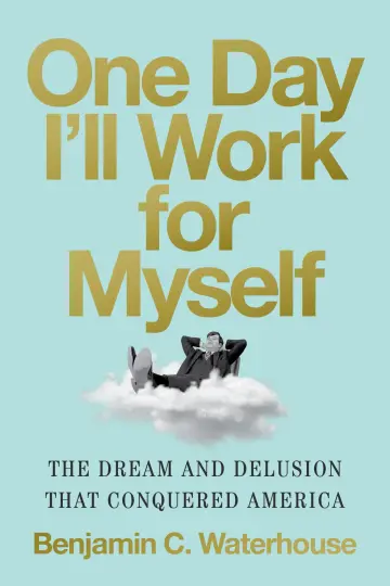 Cover of One Day I'll Work for Myself