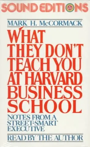 Cover of What They Don't Teach you at Harvard Business School