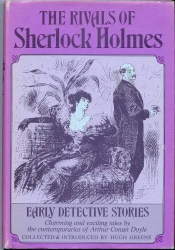 Cover of The rivals of Sherlock Holmes
