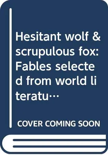 Cover of Hesitant wolf & scrupulous fox