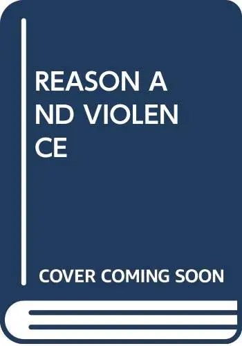Cover of Reason and Violence