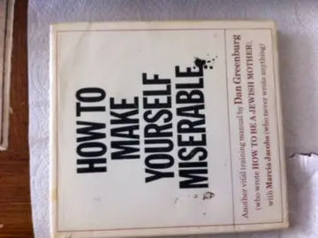 Cover of How to Make Yourself Miserable