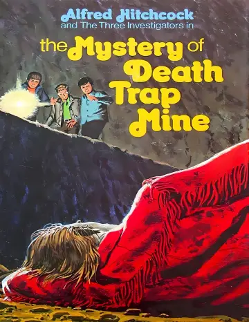 Cover of Alfred Hitchcock and the Three Investigators in the Mystery of Death Trap Mine