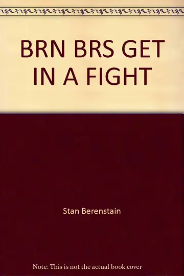 Cover of Brn Brs Get in A Fight