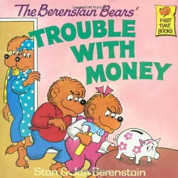 Cover of The Berenstain Bears Trouble with Money