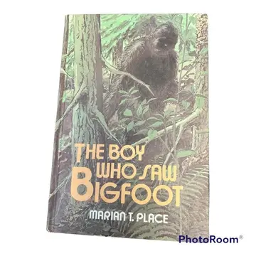 Cover of The Boy Who Saw Bigfoot