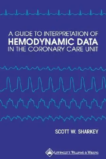 Cover of A Guide to Interpretation of Hemodynamic Data in the Coronary Care Unit