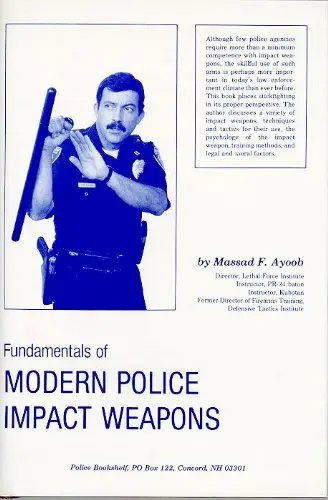 Cover of Fundamentals of Modern Police Impact Weapons