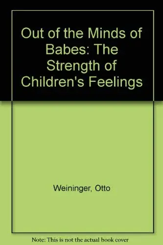 Cover of Out of the Minds of Babes