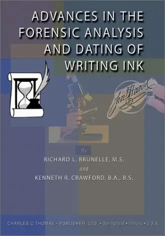 Cover of Advances in the Forensic Analysis and Dating of Writing Ink