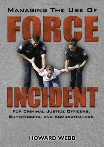 Cover of Managing the Use of Force Incident