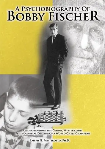Cover of Psychobiography of Bobby Fisher