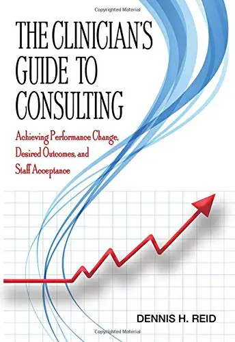 Cover of The Clinician's Guide to Consulting