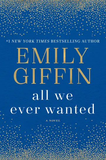 Cover of All We Ever Wanted
