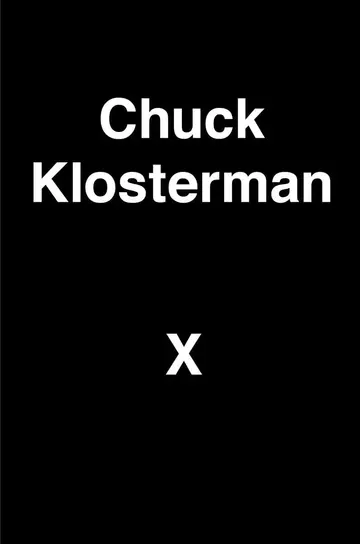 Cover of Chuck Klosterman X