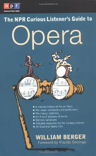 Cover of NPR the Curious Listener's Guide to Opera
