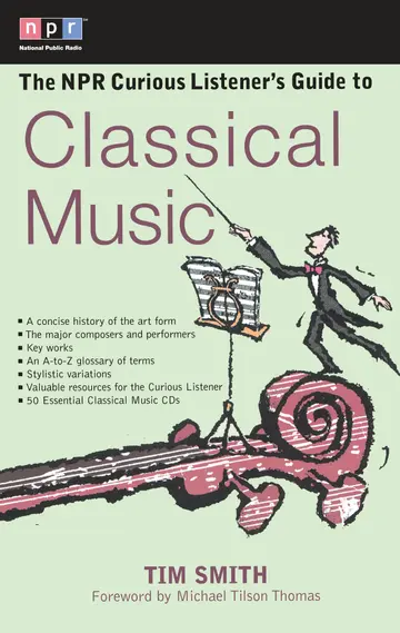 Cover of The Npr Curious Listener's Guide to Classical Music