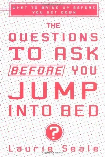 Cover of The Questions to Ask Before You Jump into Bed