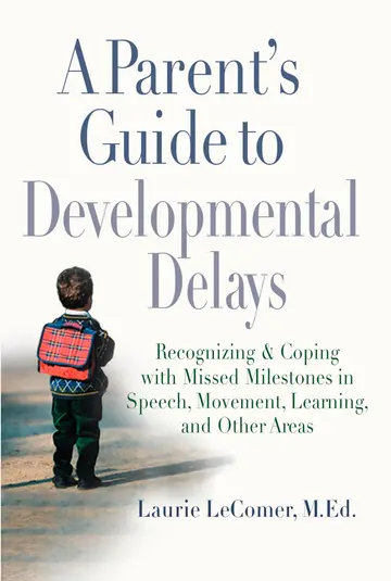 Cover of A Parent's Guide to Developmental Delays