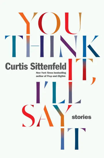 Cover of You Think It, I'll Say It