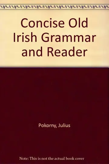 Cover of Concise Old Irish Grammar and Reader