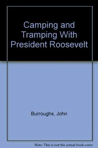 Cover of Camping and Tramping with President Roosevelt