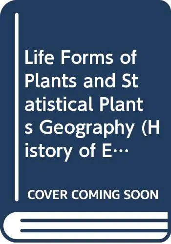 Cover of Life Forms of Plants and Statistical Plants Geography