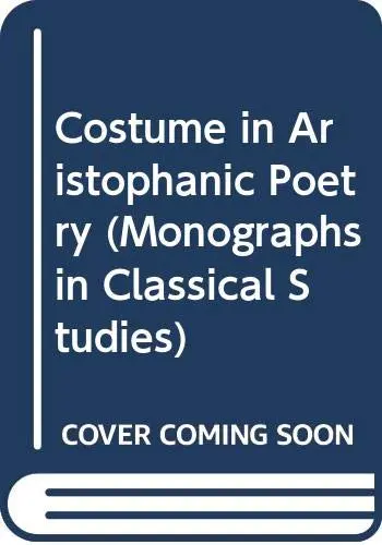 Cover of Costume in Aristophanic Poetry