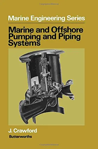 Cover of Marine and Offshore Pumping and Piping Systems