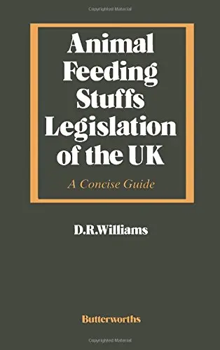 Cover of Animal Feeding Stuffs Legislation of the UK