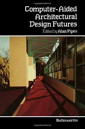 Cover of Computer-aided Architectural Design Futures