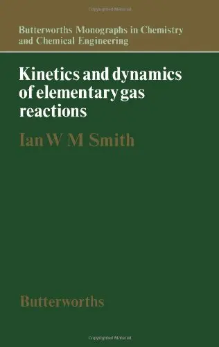 Cover of Kinetics and Dynamics of Elementary Gas Reactions