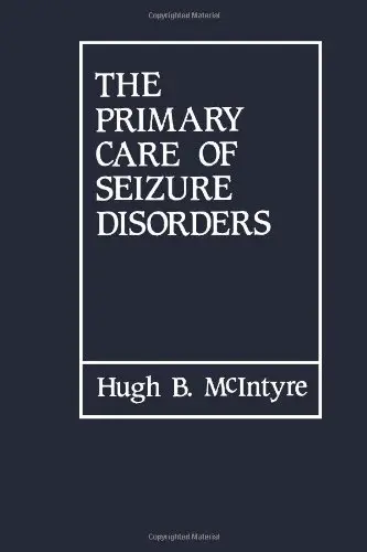 Cover of The Primary Care of Seizure Disorders