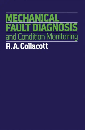 Cover of Mechanical Fault Diagnosis and condition monitoring