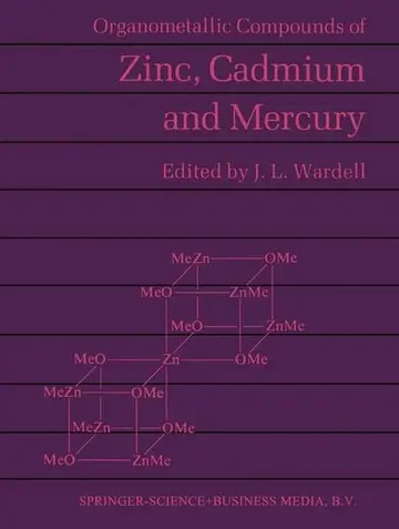 Cover of Organometallic Compounds of Zinc, Cadmium and Mercury