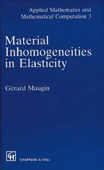 Cover of Material Inhomogeneities in Elasticity